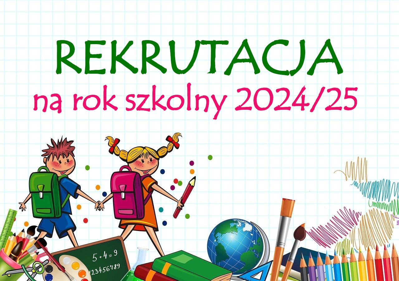 REKRUTACJA na rok szkolny 2024/25 - Obrazek 1