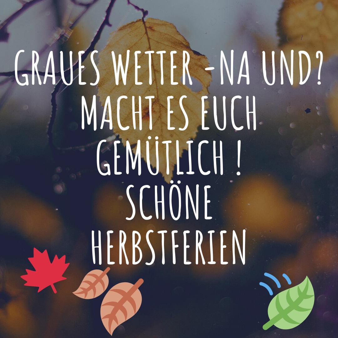 Dem gesamten Francketeam: Schöne Herbstferien! - Bild 1