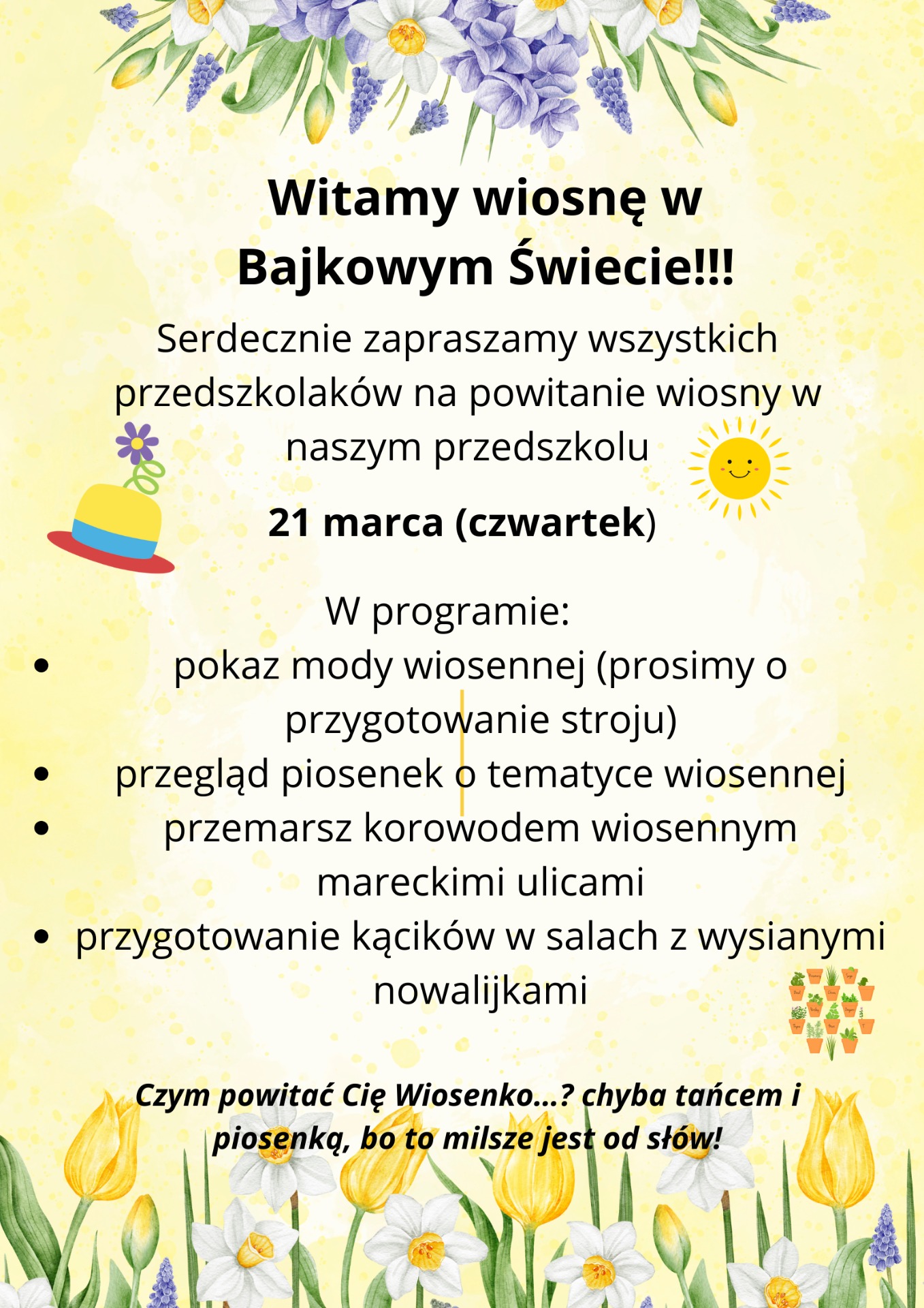 Plakat przedstawia informacje dotyczące wydarzenia: Powitanie wiosny w przedszkolu.