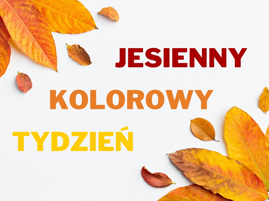 Jesienny Kolorowy Tydzień - fotorelacja - Obrazek 1