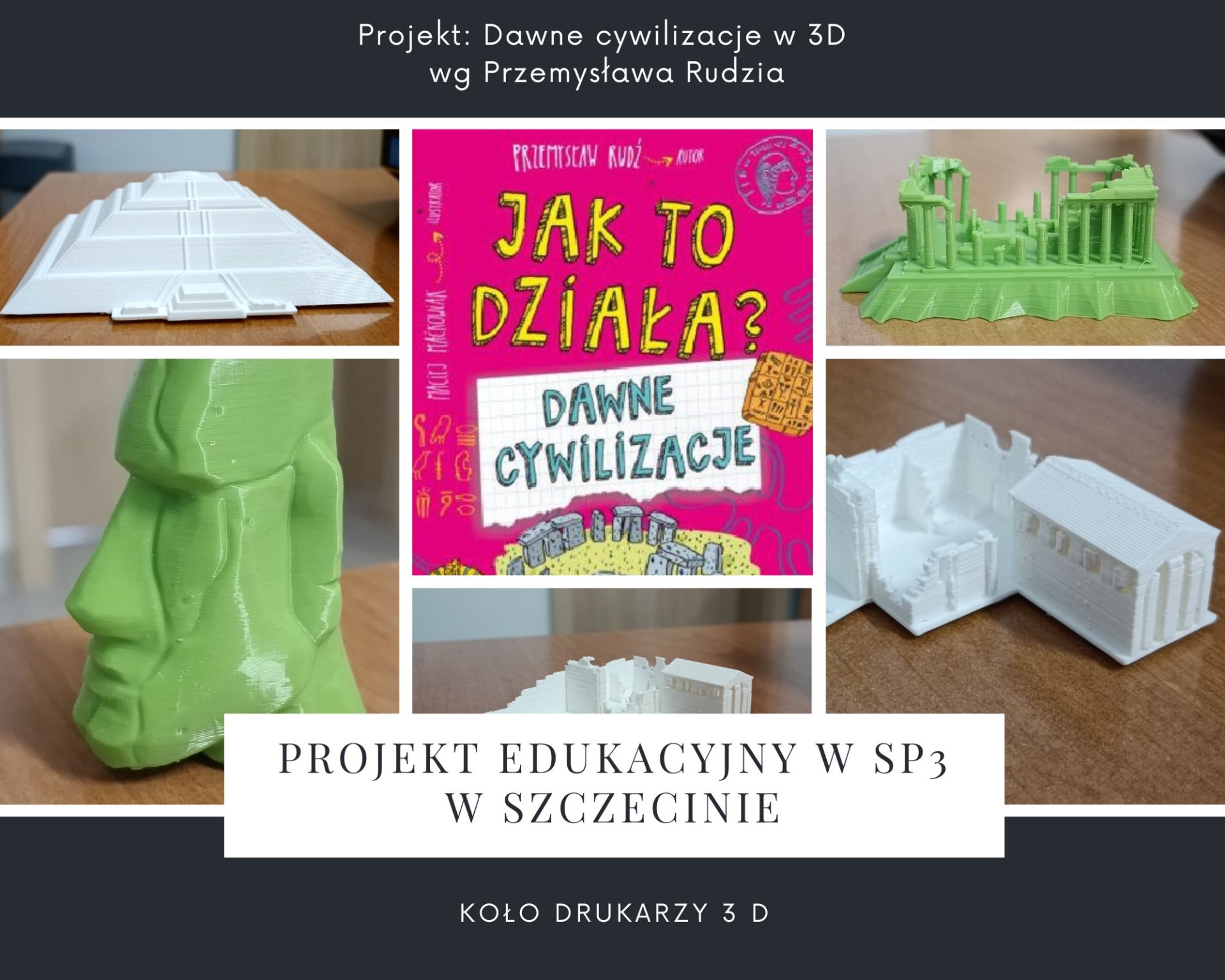 Dawne cywilizacje w 3D wg Przemysława Rudzia - Obrazek 1