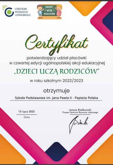 Certyfikat za udział w ogólnopolskiej akcji edukacyjnej "Dzieci uczą rodziców"